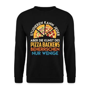 Studieren kann Jeder Kunst des Pizza Backens - Unisex Pullover - Schwarz - Vorne - Alina (178cm) & Michal (187cm)