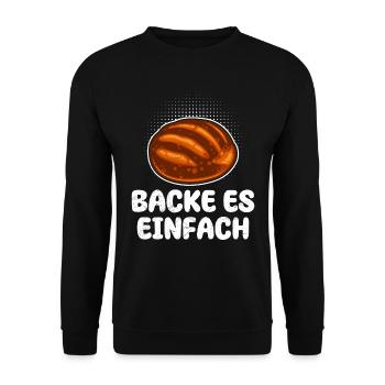 Backe es Einfach Croissant Brot Bäcker Backen - Unisex Pullover - Schwarz - Vorne - Alina (178cm) & Michal (187cm)