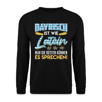 Bayerisch ist wie Latein Die Besten Können es - Unisex Pullover - Schwarz - Vorne - Alina (178cm) & Michal (187cm)