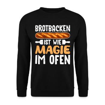 Brotbacken ist wie Magie im Ofen Brotbäcker - Unisex Pullover - Schwarz - Vorne - Alina (178cm) & Michal (187cm)