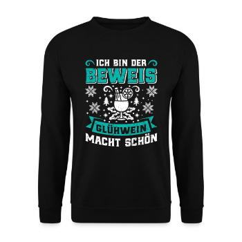Glühwein Ich bin der Beweis Glühwein macht Schön - Unisex Pullover - Schwarz - Vorne - Alina (178cm) & Michal (187cm)