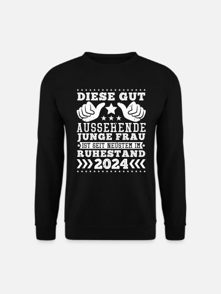Rente Frauen Diese Gut Aussehende Junge Frau - Unisex Pullover - Schwarz