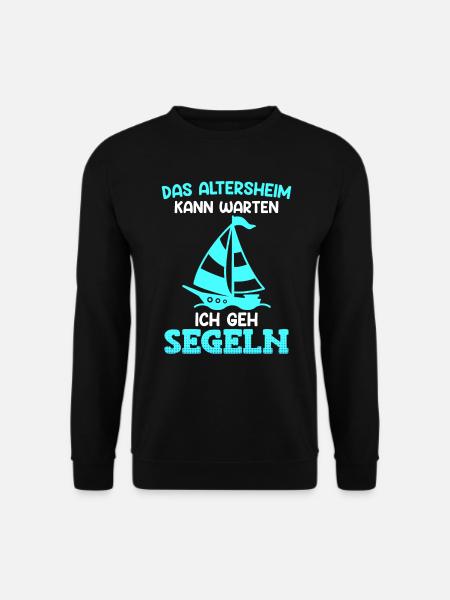 Rente Das Altersheim kann Warten Ich geh Segeln - Unisex Pullover - Schwarz
