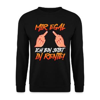 Ruhestand Mir Egal Ich bin jetzt in Rente! - Unisex Pullover - Schwarz - Vorne - Alina (178cm) & Michal (187cm)