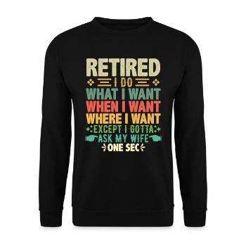 Ruhestand Was ich Will Wann ich Will Wo ich Will - Unisex Pullover - Schwarz - Vorne - Alina (178cm) & Michal (187cm)