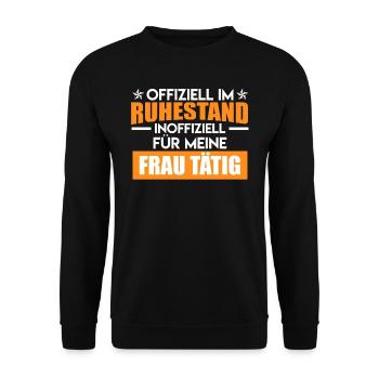 Offiziell im Ruhestand Für meine Frau Tätig Rente - Unisex Pullover - Schwarz - Vorne - Alina (178cm) & Michal (187cm)
