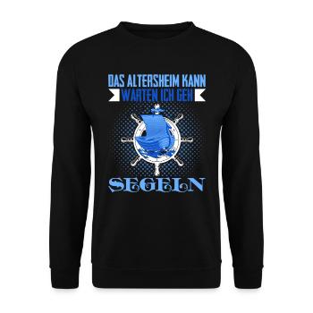 Rentner Das Altersheim kann Warten Ich Geh Segeln - Unisex Pullover - Schwarz - Vorne - Alina (178cm) & Michal (187cm)