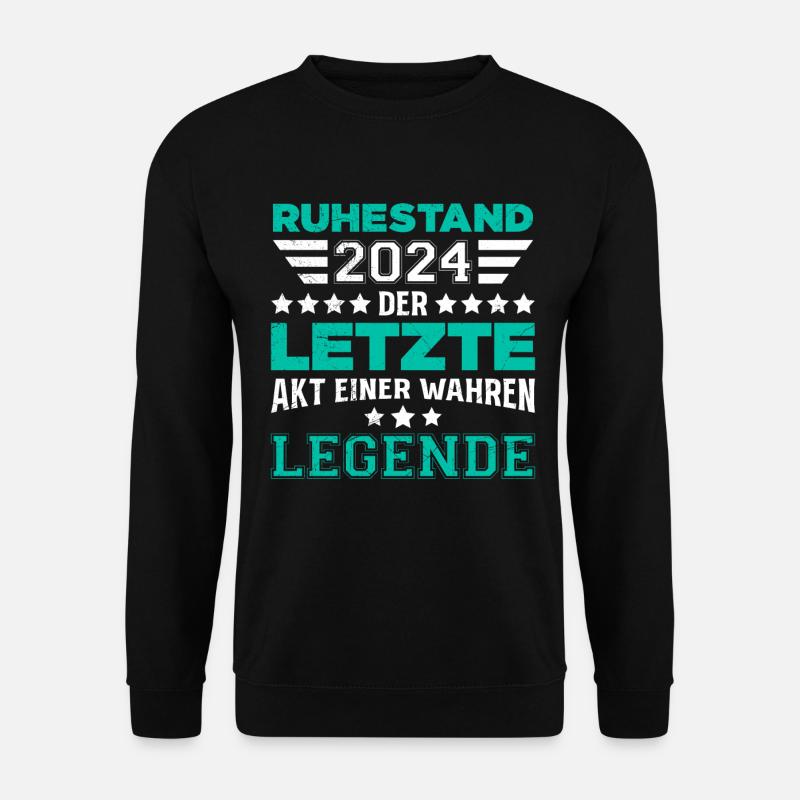 Ruhestand 2024 Letzte Akt einer Wahren Legende - Unisex Pullover - Schwarz