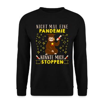 Masterarbeit Nicht mal eine Pandemie Stoppt Mich - Unisex Pullover - Schwarz - Vorne - Alina (178cm) & Michal (187cm)