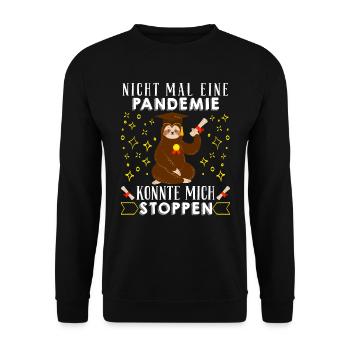 Masterarbeit Nicht mal eine Pandemie Stoppt Mich - Unisex Pullover - Schwarz - Vorne - Alina (178cm) & Michal (187cm)