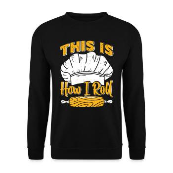 Voici comment je roule la cuisson du pain - Sweat-shirt Unisexe - noir - Devant - Alina (178cm) & Michal (187cm)