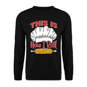 Voici comment je roule la cuisson du pain - Sweat-shirt Unisexe - noir - Devant - Alina (178cm) & Michal (187cm)