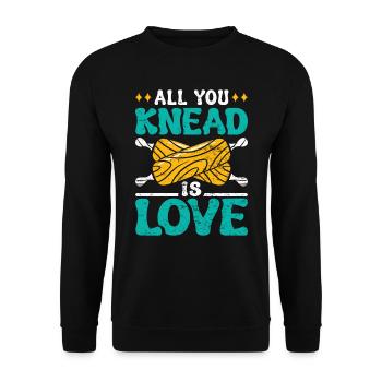 Bread Dough All you Knead is Love Backlieber Bread - Unisex Sweatshirt - black - Front - Alina (178cm) & Michal (187cm)