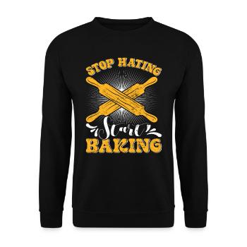 Bäcker Stop Hating Start Baking Backliebe - Unisex Pullover - Schwarz - Vorne - Alina (178cm) & Michal (187cm)