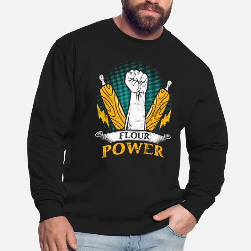 Bread Baker Flour Power Baking Baking Lovers Unisex Sweatshirt