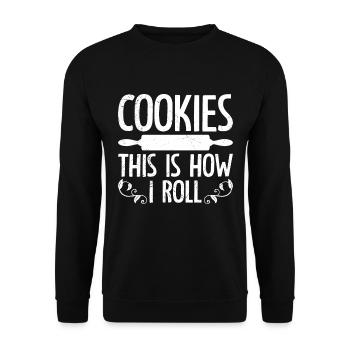Cookies is How I Roll Baker Confectioner Cookies - Unisex Sweatshirt - black - Front - Alina (178cm) & Michal (187cm)