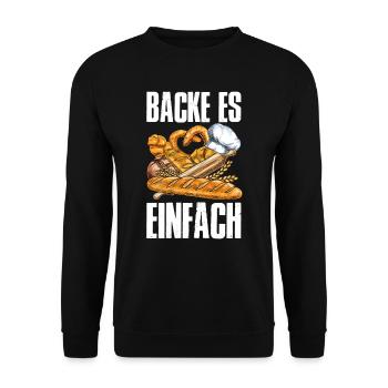 Bake It Easy Bakery Bread Pastry Bread Dough - Unisex Sweatshirt - black - Front - Alina (178cm) & Michal (187cm)