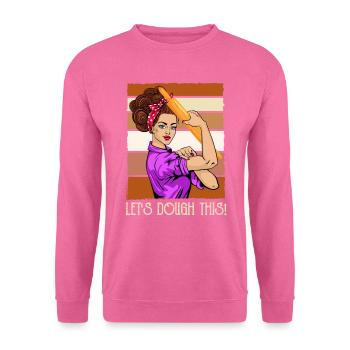 Konditorin Backstube Let's Dough This Frauen - Unisex Pullover - Pink - Vorne