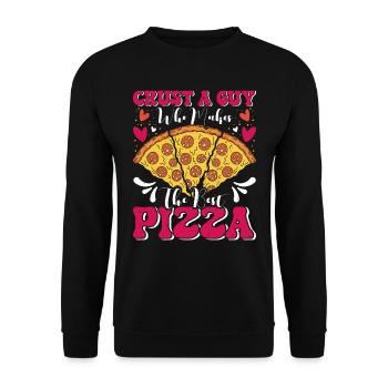 Pizzabäcker Crust a Guy who Makes Best Pizza - Unisex Pullover - Schwarz - Vorne - Alina (178cm) & Michal (187cm)