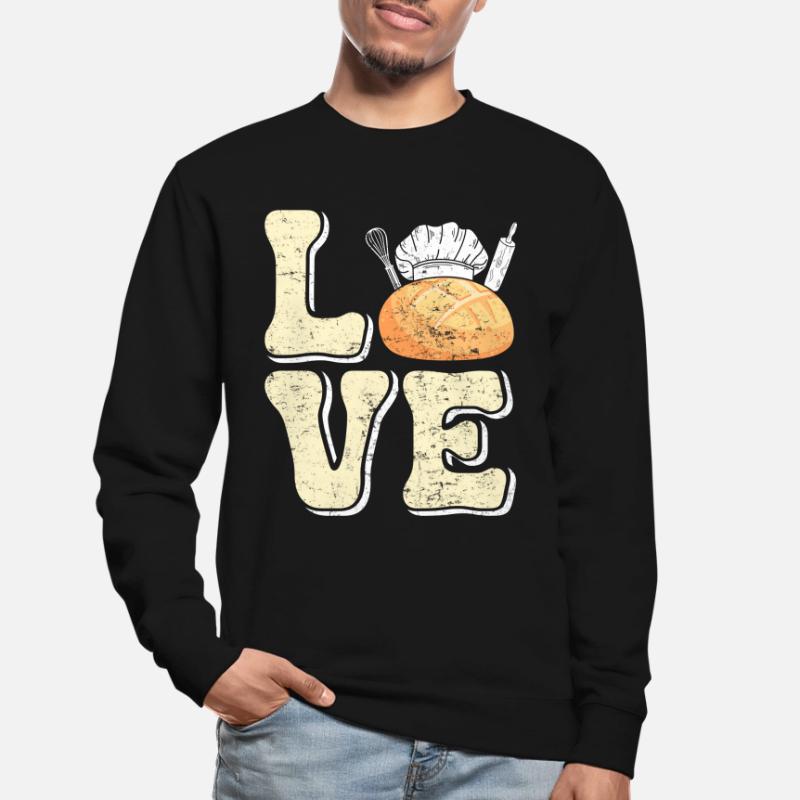 Bread Baking Love LOVE Bakery Bread Baker Bread Baking Unisex Sweatshirt