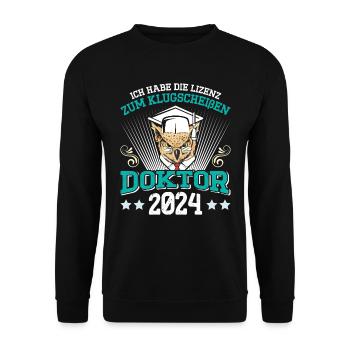 Doktor 2024 Habe die Lizenz zum Klugscheißen - Unisex Pullover - Schwarz - Vorne - Alina (178cm) & Michal (187cm)
