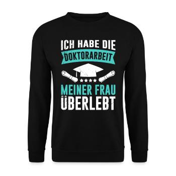 Doktorabschluss Doktorarbeit meiner Frau Überlebt - Unisex Pullover - Schwarz - Vorne - Alina (178cm) & Michal (187cm)