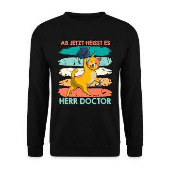 Doktorabschluss Ab jetzt heißt es Herr Doktor - Unisex Pullover - Schwarz - Vorne - Alina (178cm) & Michal (187cm)