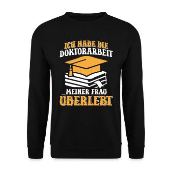Dissertation Habe die Doktorarbeit meiner Frau - Unisex Pullover - Schwarz - Vorne - Alina (178cm) & Michal (187cm)