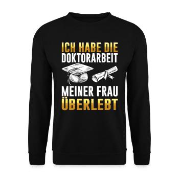 Dissertation Doktorarbeit Meiner Frau Überlebt - Unisex Pullover - Schwarz - Vorne - Alina (178cm) & Michal (187cm)