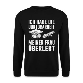 Dissertation Doktorarbeit Meiner Frau Überlebt - Unisex Pullover - Schwarz - Vorne - Alina (178cm) & Michal (187cm)
