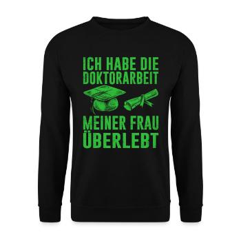 Dissertation Doktorarbeit Meiner Frau Überlebt - Unisex Pullover - Schwarz - Vorne - Alina (178cm) & Michal (187cm)