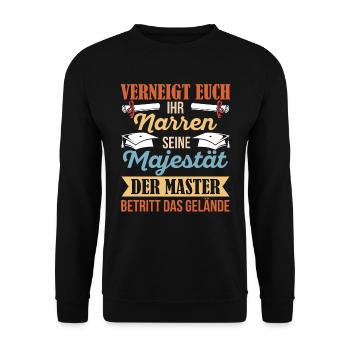 Master Verneigt euch ihr Narren seine Majestät der - Unisex Pullover - Schwarz - Vorne - Alina (178cm) & Michal (187cm)