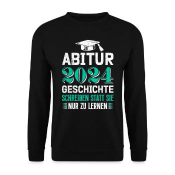 Abitur 2024 Abi Geschichte Schreiben Statt Lernen - Unisex Pullover - Schwarz - Vorne - Alina (178cm) & Michal (187cm)