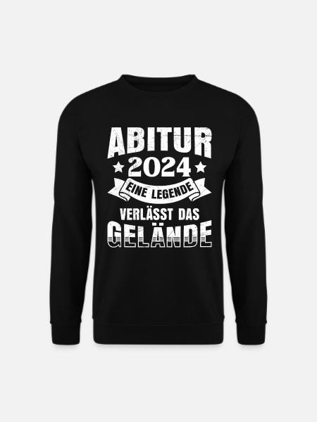 Abi 2024 Abitur Eine Legende Verlässt das Gelände - Unisex Pullover - Schwarz