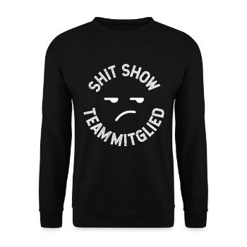 Bürokollege Shit Show Team Mitglied Coworker - Unisex Pullover - Schwarz - Vorne - Alina (178cm) & Michal (187cm)