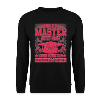 Endlich Master Habe die Lizenz zum Besserwissen - Unisex Pullover - Schwarz - Vorne - Alina (178cm) & Michal (187cm)