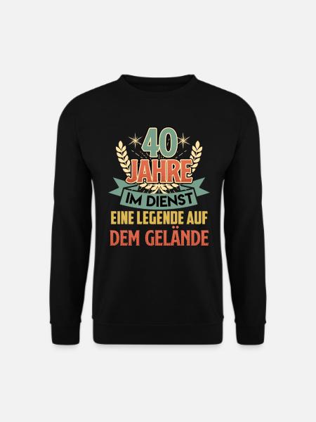 40 Jahre im Dienst Legende auf dem Gelände - Unisex Pullover - Schwarz