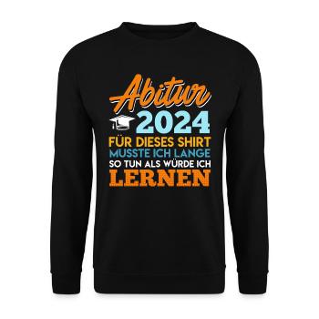 Abitur 2024 Für Dieses Shirt Musste ich Lernen - Unisex Pullover - Schwarz - Vorne - Alina (178cm) & Michal (187cm)