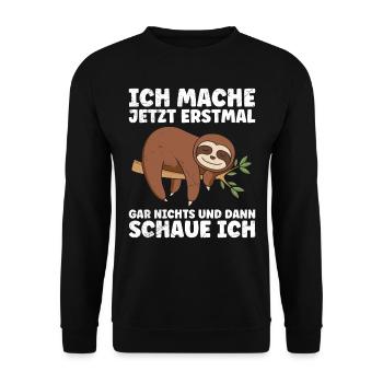 Faule Kollegen Mache Jetzt Erstmal Nichts - Unisex Pullover - Schwarz - Vorne - Alina (178cm) & Michal (187cm)