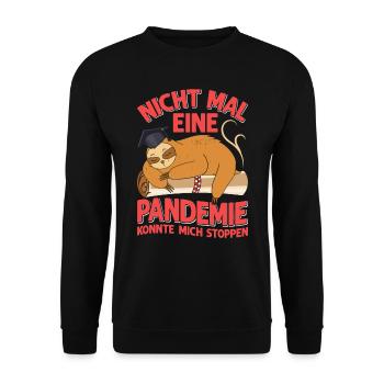 Masterabschluss Nicht Mal Pandemie Stoppt Mich - Unisex Pullover - Schwarz - Vorne - Alina (178cm) & Michal (187cm)