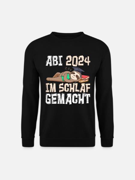 Abi 2024 Abitur Im Schlaf Geamcht Faultier Lustig - Unisex Pullover - Schwarz