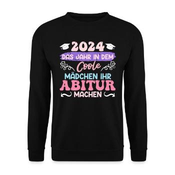 2024 Das Jahr in dem Coole Mädchen Abitur Machen - Unisex Pullover - Schwarz - Vorne - Alina (178cm) & Michal (187cm)