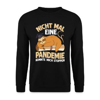 Masterabschluss Nicht Mal Pandemie Stoppt Mich - Unisex Pullover - Schwarz - Vorne - Alina (178cm) & Michal (187cm)