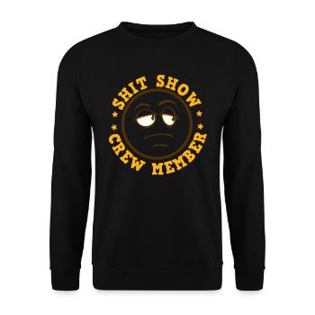 Arbeitskollegen Shit Show Teammitglied Lustiges - Unisex Pullover - Schwarz - Vorne - Alina (178cm) & Michal (187cm)