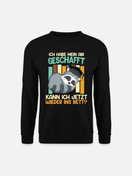 Abi Geschafft Abitur Kann ich wieder ins Bett - Unisex Pullover - Schwarz