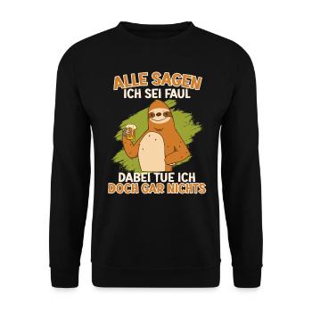 Sloth: Everybody says I'm lazy, don't do anything - Unisex Sweatshirt - black - Front - Alina (178cm) & Michal (187cm)