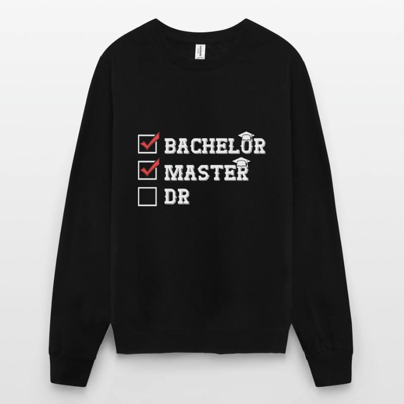 Bachelor Master Dr Master complété Sweat-shirt Unisexe
