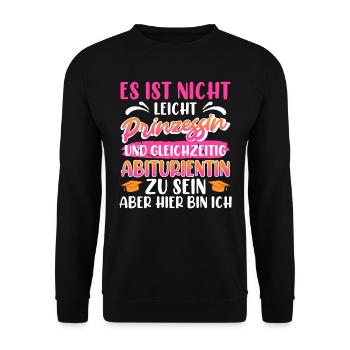 Abitur Not Easy PRINCESS and HIGH SCHOOL Graduate - Unisex Sweatshirt - black - Front - Alina (178cm) & Michal (187cm)