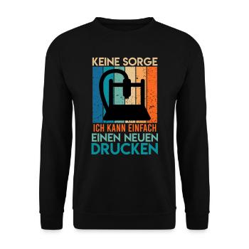 Imprimante 3D Ne vous inquiétez pas, vous pouvez en imprimer une nouvelle - Sweat-shirt Unisexe - noir - Devant - Alina (178cm) & Michal (187cm)