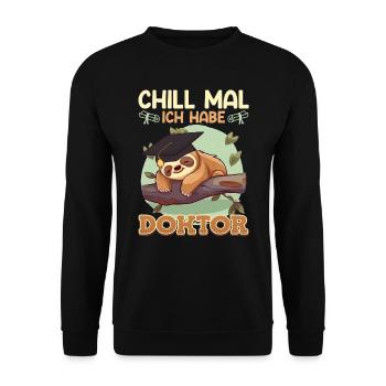Doktorabschluss Chill Mal Ich habe den Doktor - Unisex Pullover - Schwarz - Vorne - Alina (178cm) & Michal (187cm)